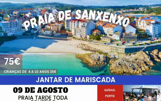 Praia de Sanxenxo + CRUZEIRO + JANTAR MARISCADA- 9 DE AGOSTO